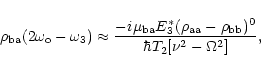 \begin{displaymath}\rho _{\rm ba}(2\omega _{\rm o}-\omega _{3})\approx \frac{-i\...
...m aa}-\rho _{\rm bb})^{0}}{\hbar T_{2}[\nu ^{2}-\Omega ^{2}]},
\end{displaymath}