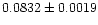 $0.0832\pm0.0019$