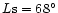$L{\rm s}=68^\circ $