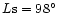 $L{\rm s}=98^\circ$