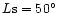 $L{\rm s}=50^\circ$