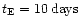 $t_{\rm E} = 10 \: {\rm days}$