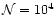 ${\cal N} = 10^{4}$
