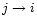 $j \rightarrow i$