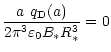 $\displaystyle \frac{a \ q_{\rm D}(a)}{2 \pi^3 \varepsilon_0 B_\ast R_\ast^3} = 0$