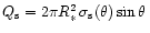 $Q_{\rm s} = 2 \pi R_\ast^2\,
\sigma_{\rm s}(\theta) \sin\theta\, $