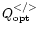 $Q_{\rm opt}^{</>}$