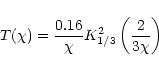 \begin{displaymath}T(\chi) = \frac{0.16}{\chi} K_{1/3}^2\left(\frac{2}{3\chi}\right)
\end{displaymath}