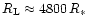 $R_{\rm L} \approx 4800\,R_\ast$