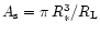 $A_{\rm s}=\pi\,R_*^3/R_{\rm L}$