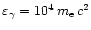 $\varepsilon_\gamma=10^4\,m_{\rm e}\,c^2$