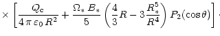 $\displaystyle \times \left[ \frac{Q_{\rm c}}{4\,\pi\,\varepsilon_0\,R^2}
+ \fra...
...ft( \frac{4}{3} R
- 3 \frac{R_\ast^5}{R^4} \right) P_2(\cos\theta) \right]\cdot$