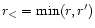 $r_<={\min}(r,r')$