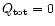 $Q_{\rm tot}=0$