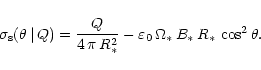 \begin{displaymath}
\sigma_{\rm s} (\theta\,\vert\,Q)= \frac{Q}{4\,\pi\,R_\ast^...
... - \varepsilon_0\,\Omega_\ast\,B_\ast\,R_\ast\,\cos^2 \theta.
\end{displaymath}