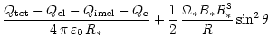 $\displaystyle \frac{Q_{\rm tot}-Q_{\rm el}-Q_{\rm imel}-Q_{\rm c}}{4\,\pi\,\var...
...n_0\,R_\ast}
+ \frac{1}{2}\, \frac{\Omega_\ast B_\ast R_\ast^3}{R} \sin^2\theta$