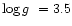 $\log{g}~= 3.5$