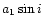 $a_1\sin{i}$
