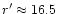 $r' \approx 16.5$