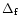 $\Delta_{\rm f}$