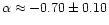 $\alpha \approx -0.70\pm0.10$