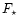 $F_{\rm\star}$