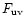 $F_{\rm uv}$