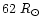 $62~R_{\odot}$