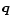 $\vec{q}$