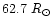 $62.7~R_{\odot}$