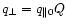 $q_{\perp} = q_{\parallel 0} Q$