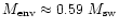 $M_{\rm env} \approx 0.59~M_{\rm sw}$