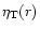 $\eta_{\rm T}(r)$