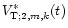 $V_{{\rm T};2,m,k}^\ast(t)$