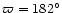$\varpi=182^\circ$