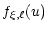 $\displaystyle f_{\xi,\ell}(u)$