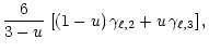 $\displaystyle {6 \over {3-u}}\, \left[
(1-u)\, \gamma_{\ell,2} + u\, \gamma_{\ell,3} \right],$