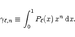 \begin{displaymath}\gamma_{\ell,n} \equiv \int_0^1 P_\ell(x)\, x^n\, {\rm d}x.
\end{displaymath}