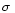 $\sigma\,$