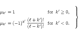\begin{displaymath}\renewcommand{\arraystretch}{2.0}
\left.
\begin{array}{l c l}...
... {\rm for} & k^\prime < 0.
\end{array} \hspace{0.3cm} \right\}
\end{displaymath}