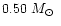 $0.50~\mbox{$M_{\odot}$ }$
