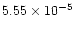 $5.55\times 10^{-5}$