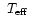 $\mbox{~\em$T_{\rm eff}$ }$