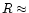 $R\approx$