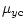 $\displaystyle \mu _{y{\rm c}}$