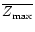 $\overline{Z_{\rm max}}$