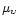 $\mu_{\rm\upsilon}$