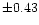 $\pm0.43$