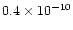 $0.4\times{10^{-10}}$