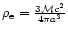 $\rho_{\rm e} = \frac{3{\cal M}c^{2}}{4 \pi a^{3}}$